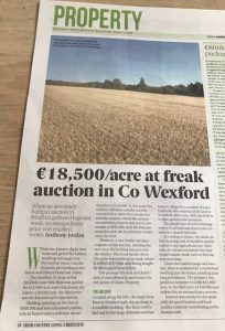 €18,500/acre at Freak Auction in Co Wexford. Irish Farmers Journal 01/03/18.