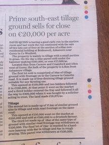 "Prime South-East Tillage Ground Sells For Close On €20,000 per acre". Irish Independent: Farming Independent. 06/03/18.